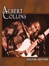 Deluxe Edition: Albert Collins